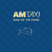 Purchase Am Taxi - King Of The Pond (EP)