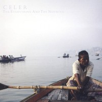 Purchase Celer - The Everything And The Nothing