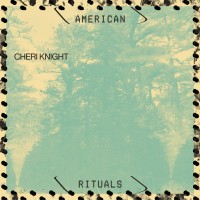 Purchase Cheri Knight - American Rituals