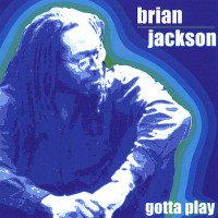 Purchase Brian Jackson - Gotta Play