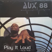 Purchase Aux 88 - Play It Loud (The 12'' Mixes) (EP)