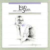 Purchase Andy Laverne - Liquid Silver (Vinyl)