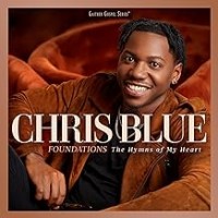 Purchase Chris Blue - Foundations: The Hymns Of My Heart