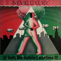 Purchase Nevilluxury - Feels Like Dancing Wartime (Vinyl)