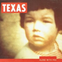 Purchase Texas - Alone With You (CDS)