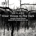 Buy Skylark - Clear Voices In The Dark Mp3 Download