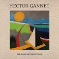 Buy Hector Gannet - The Land Belongs To Us Mp3 Download