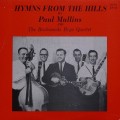 Buy Paul Mullins & The Backwoods Boys Quartet - Hymns From The Hills (Vinyl) Mp3 Download