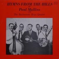 Purchase Paul Mullins & The Backwoods Boys Quartet - Hymns From The Hills (Vinyl)