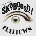 Buy Skaboosh - Freetown (Vinyl) Mp3 Download