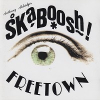 Purchase Skaboosh - Freetown (Vinyl)