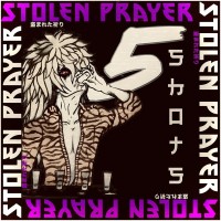 Purchase Stolen Prayer - 5 Shots (CDS)