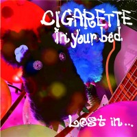 Purchase Cigarette In Your Bed - Lost In...