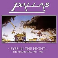 Purchase Pallas - Eyes In The Night: The Recordings 1981-1986 Remastered