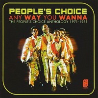 Purchase People's Choice - Any Way You Wanna (Anthology 1971-1981) CD1