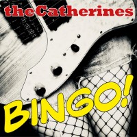 Purchase The Catherines - Bingo!