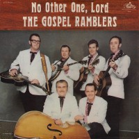 Purchase The Gospel Ramblers - No Other One, Lord (Vinyl)