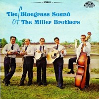 Purchase The Miller Brothers - The Bluegrass Sound Of The Miller Brothers (Vinyl)