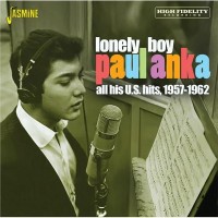 Purchase Paul Anka - Lonely Boy…. All His U.S. Hits 1957-1962