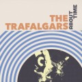 Buy The Trafalgars - About Time Mp3 Download