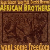 Purchase African Brothers - Want Some Freedom