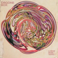 Purchase The Orgone Box - Lorne Park Tapes