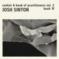 Buy Josh Sinton - Couloir & Book Of Practitioners Vol. 2 Book ''W'' Mp3 Download