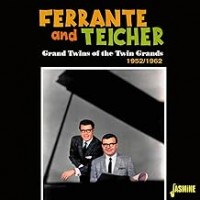 Purchase Ferrante & Teicher - Grand Twins Of The Twin Grands 1952-1962
