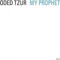 Buy Oded Tzur - My Prophet Mp3 Download