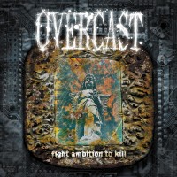 Purchase Overcast - Fight Ambition To Kill