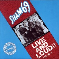 Purchase Sham 69 - Live And Loud!! Vol. 2