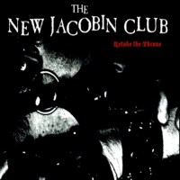 Purchase The New Jacobin Club - Retake The Throne