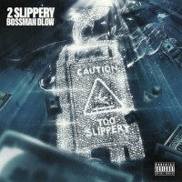 Purchase Bossman Dlow - 2 Slippery