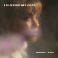 Buy Andréanne A. Malette - Les Jardins Dérangés Mp3 Download
