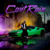 Purchase Lil' Keke - Can't Rain Forever