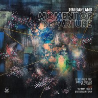 Purchase Tim Garland - Moment Of Departure