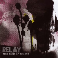 Purchase Relay - Still Point Of Turning
