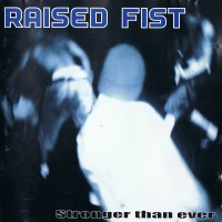 Purchase Raised Fist - Stronger Than Ever