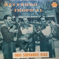 Purchase Trio Servando Diaz - Recuerdo Tropical (Vinyl)
