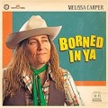 Buy Melissa Carper - Borned In Ya Mp3 Download