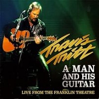 Purchase Travis Tritt - A Man and His Guitar From the Franklin Theatre