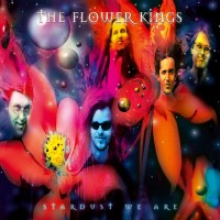 Purchase The Flower Kings - Stardust We Are (Remastered 2022) CD1