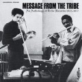 Buy VA - Message from the Tribe: an anthology of Tribe records 1972-1977 / Message From The Tribe: An Anthology Of Tribe Records 1972-1977 Mp3 Download