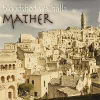 Purchase Bloodshed Walhalla - Mather (EP)