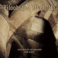 Purchase Bloodshed Walhalla - The Walls Of Asgard (EP)