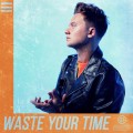 Buy Conor Maynard - Waste Your Time (CDS) Mp3 Download