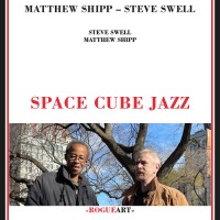 Purchase Matthew Shipp & Steve Swell - Space Cube Jazz