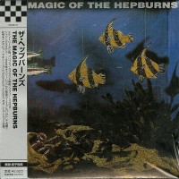 Purchase The Hepburns - The Magic Of The Hepburns