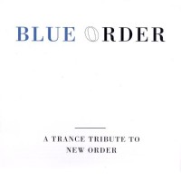 Purchase VA - Blue Order : A Trance Tribute To New Order