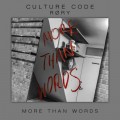 Buy Culture Code - More Than Words (CDS) Mp3 Download